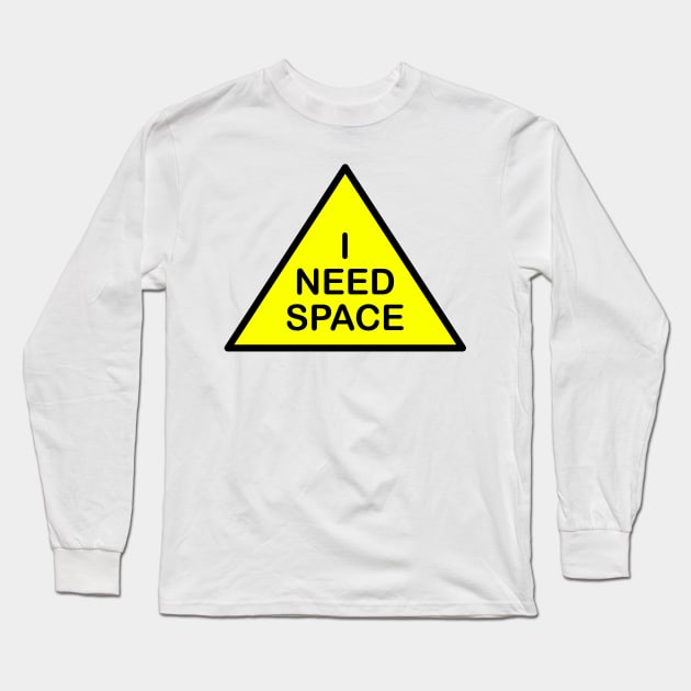 I need space Long Sleeve T-Shirt by mariauusivirtadesign